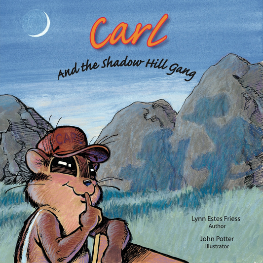 Carl & the Shadow Hill Gang by Lynn Estes Friess