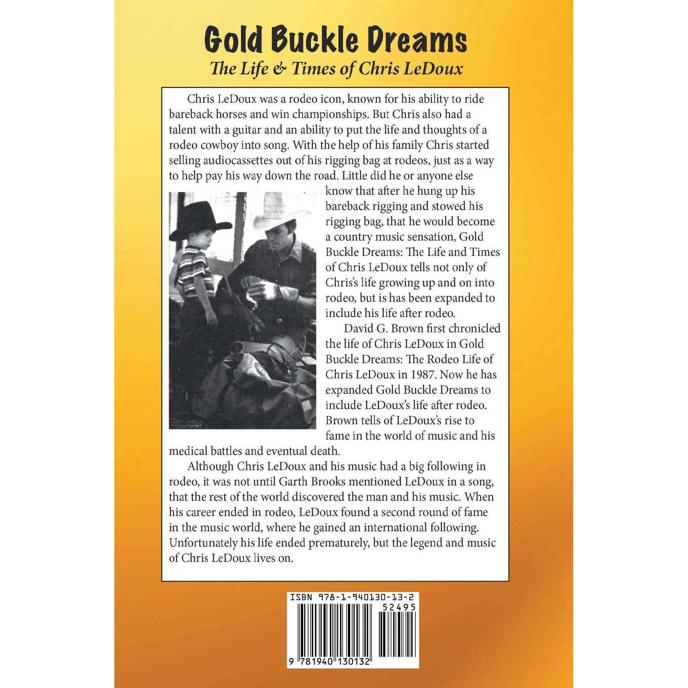 Gold Buckle Dreams: The Life & Times of Chris LeDoux by David G. Brown