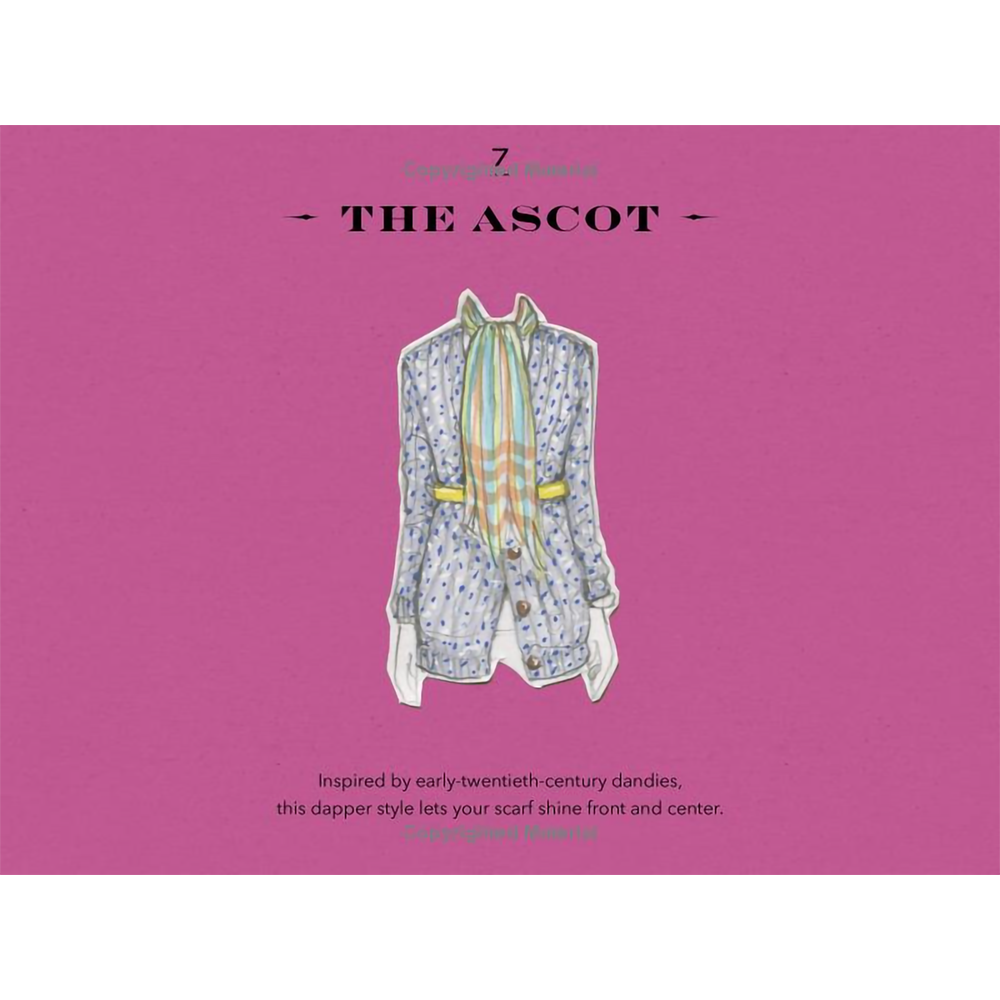 50 Ways to Wear a Scarf by Lauren Friedman