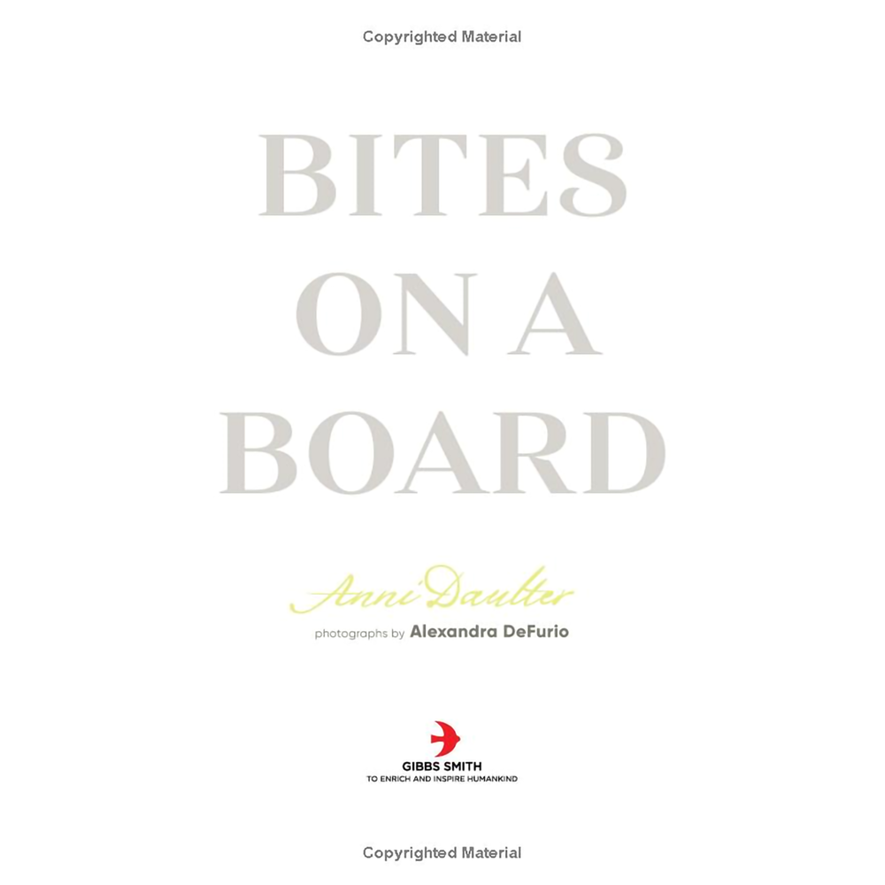 Bites on a Board by Anne Daulter