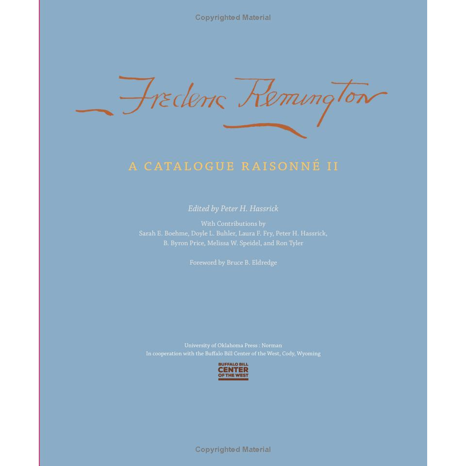 Frederic Remington: A Catalogue Raisonné II edited by Peter H. Hassrick