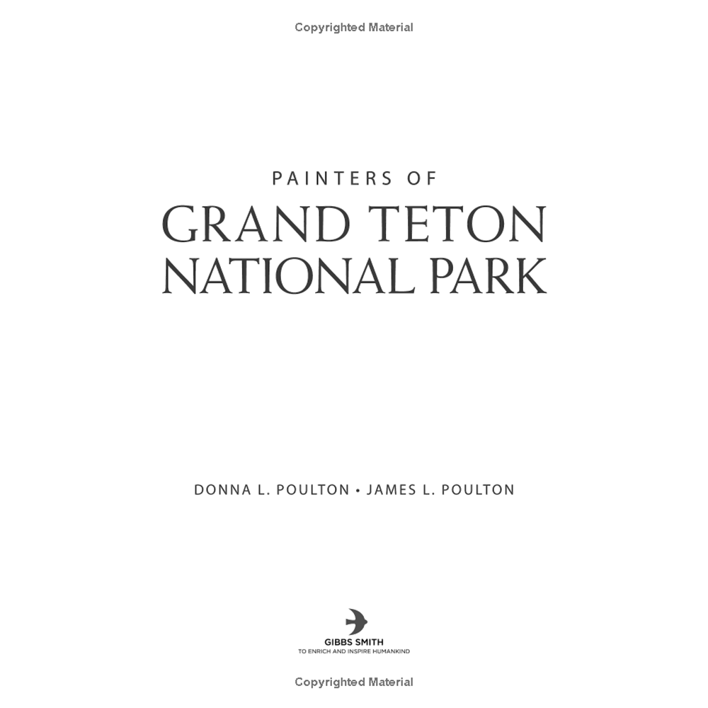 Painters of Grand Teton National Park by Donna L. Poulton and James L. Poulton