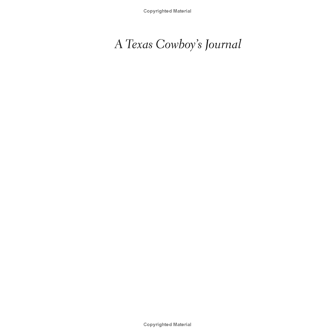 A Texas Cowboy's Journal: Up the Trail to Kansas in 1868 by Jack Bailey