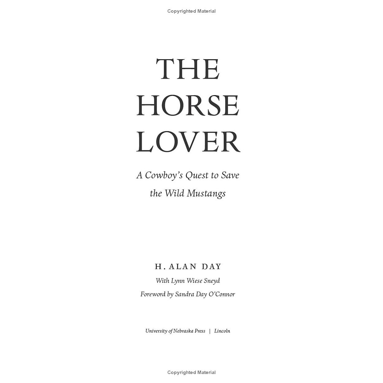 The Horse Lover: A Cowboy's Quest to Save the Wild Mustangs by H. Alan Day