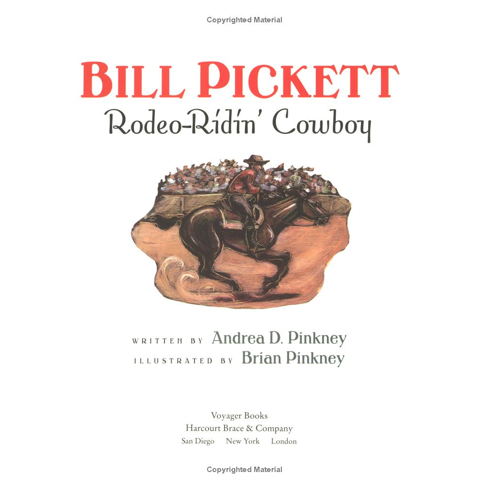 Bill Pickett: Rodeo-Ridin' Cowboy by Andrea Davis Pinkney