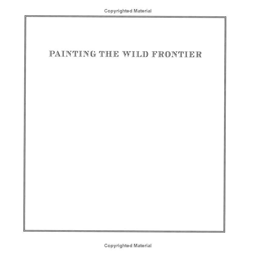 Painting the Wild Frontier: The Art and Adventures of George Catlin by Susanna Reich