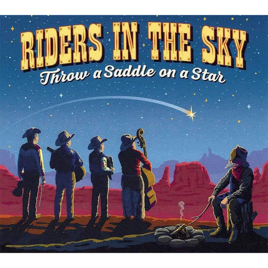 Riders in the Sky - Throw a Saddle on a Star CD - WHA Winner 2024