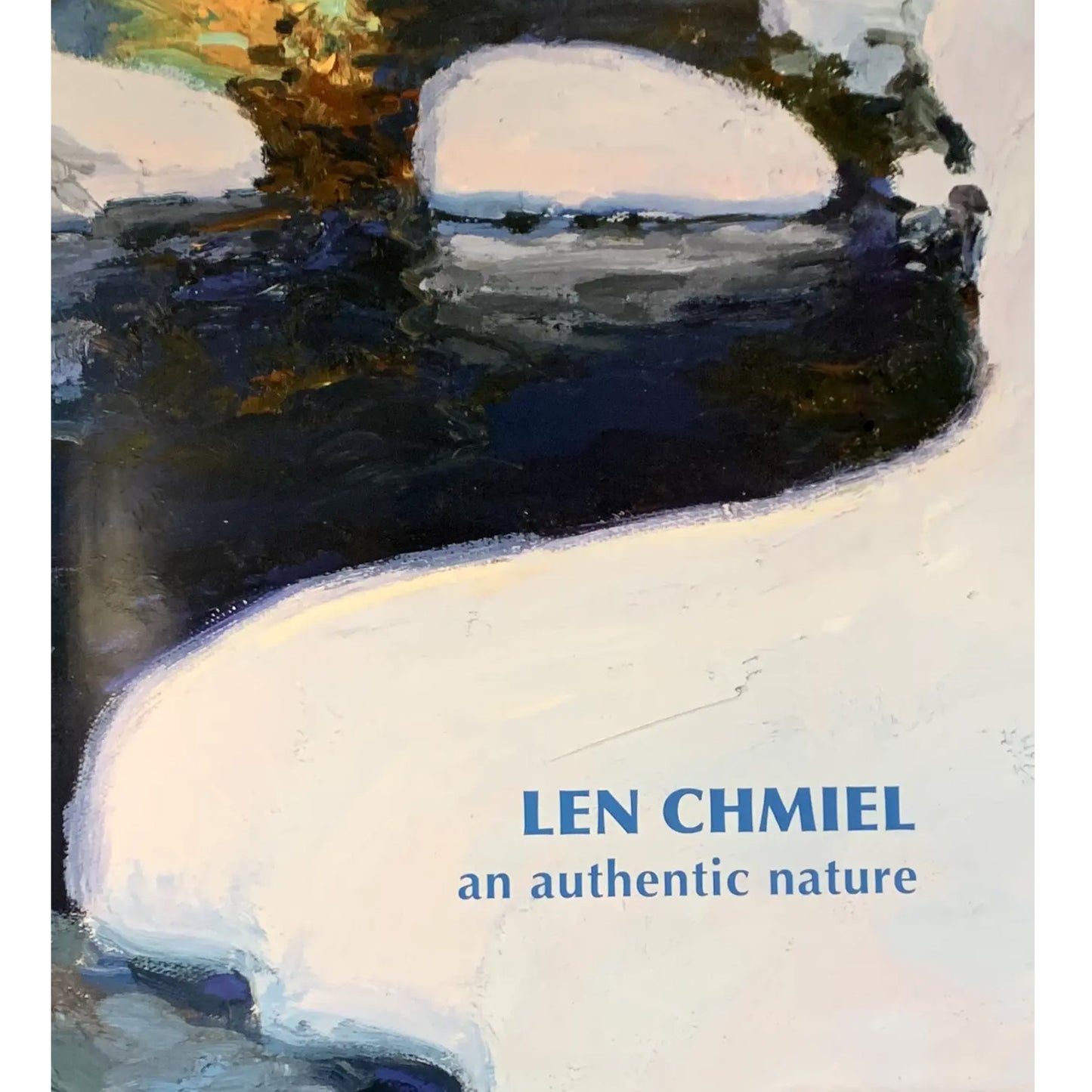 Len Chmiel: An Authentic Nature by Amy Scott