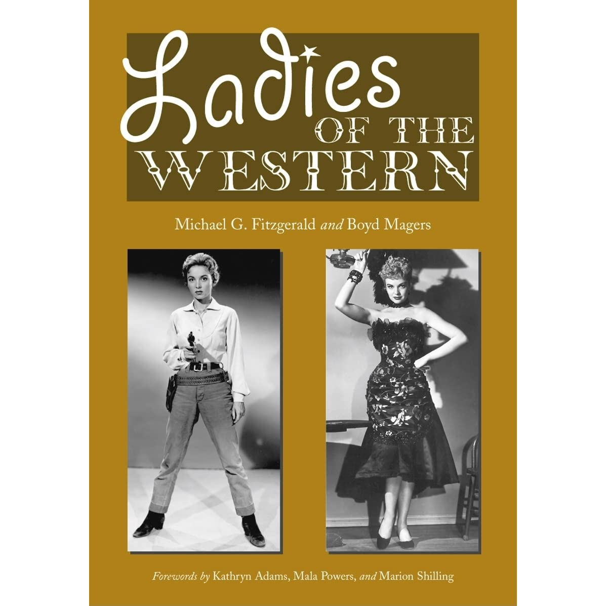 Ladies of the Western by Michael G. Fitzgerald and Boyd Magers