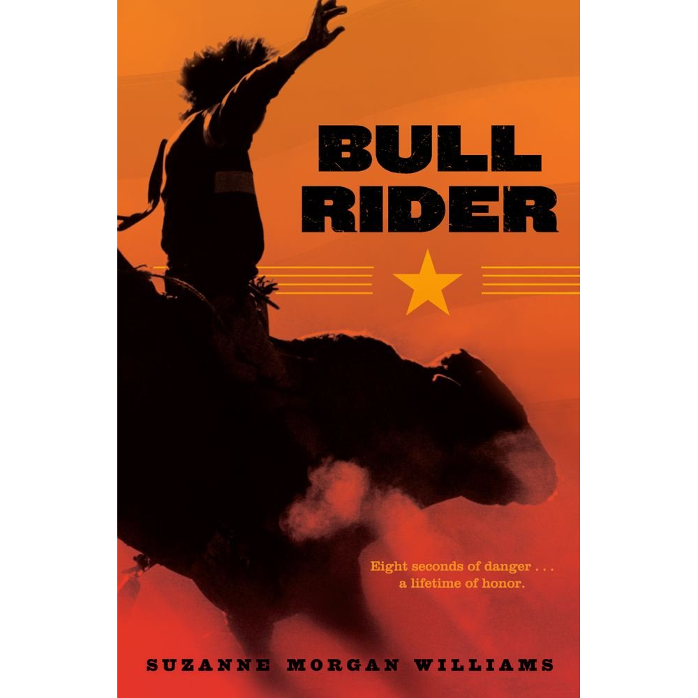 Bull Rider by Suzanne Morgan Williams