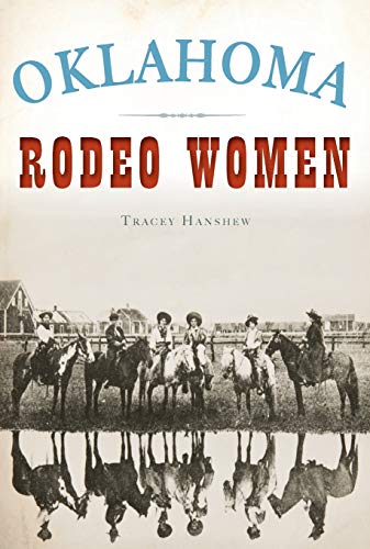 Oklahoma Rodeo Women by Tracy Hanshew