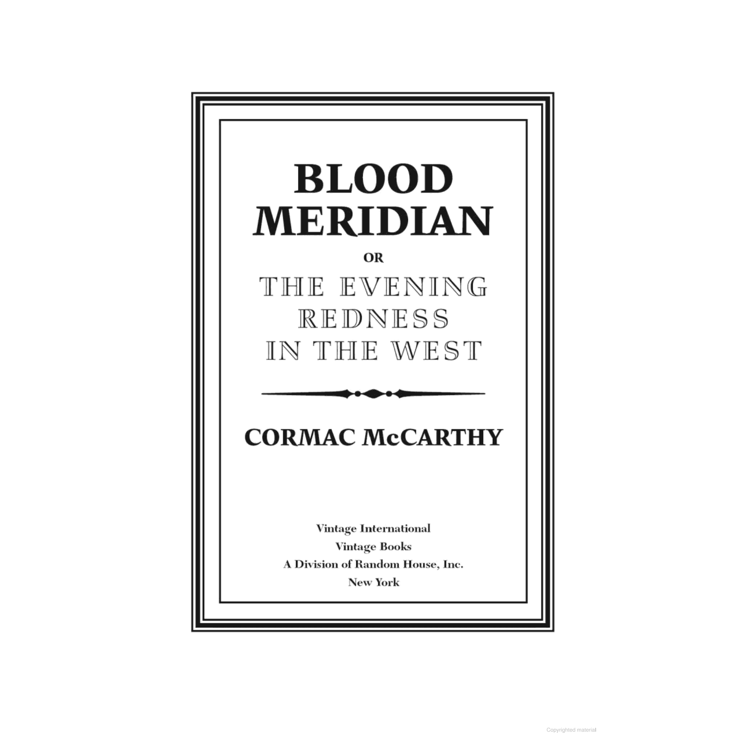 Blood Meridian by Cormac McCarthy