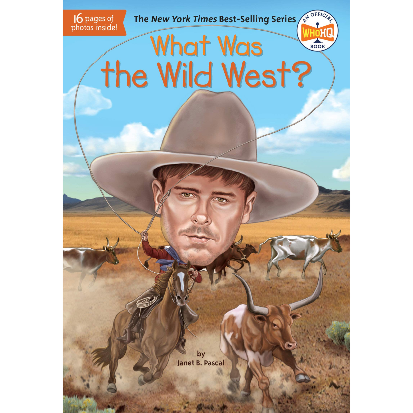 What Was the Wild West? by Janet B. Pascal