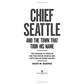 Chief Seattle and the Town That Took His Name by David Buerge