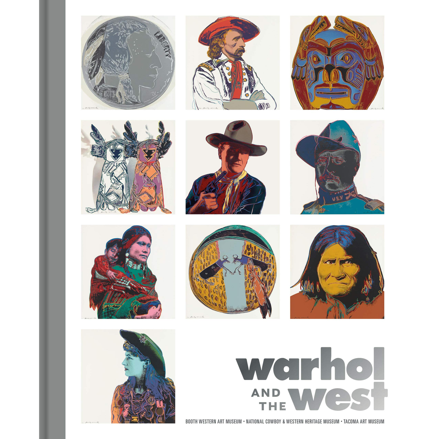 Warhol and the West by Heather Ahtone, Faith Brower, and Seth Hopkins