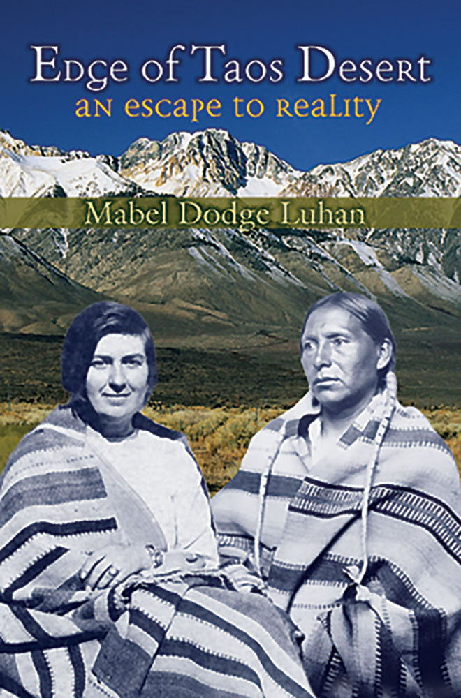 Edge Of Taos Desert by Mabel Dodge Luhan