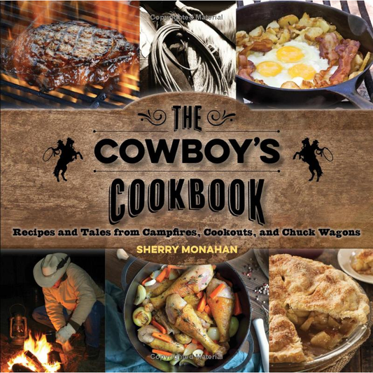 The Cowboy's Cookbook by Sherry Monahan