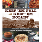 Keep 'Em Full and Keep 'Em Rollin': The All American Chuckwagon Cookbook by Natalie Bright