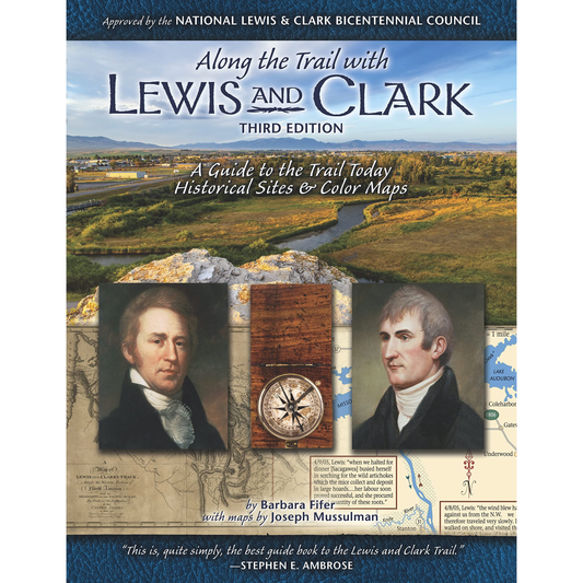 Along the Trail With Lewis and Clark: A Guide to the Trail Today by Barbara Fifer