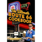 The Ultimate Route 66 Cookbook by Northland Editors