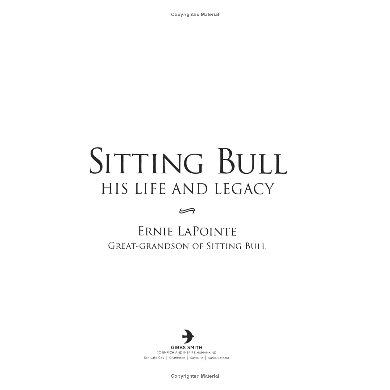 Sitting Bull: His Life and Legacy by Ernie LaPointe