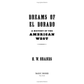 Dreams of El Dorado: A History of the American West by H.W. Brands