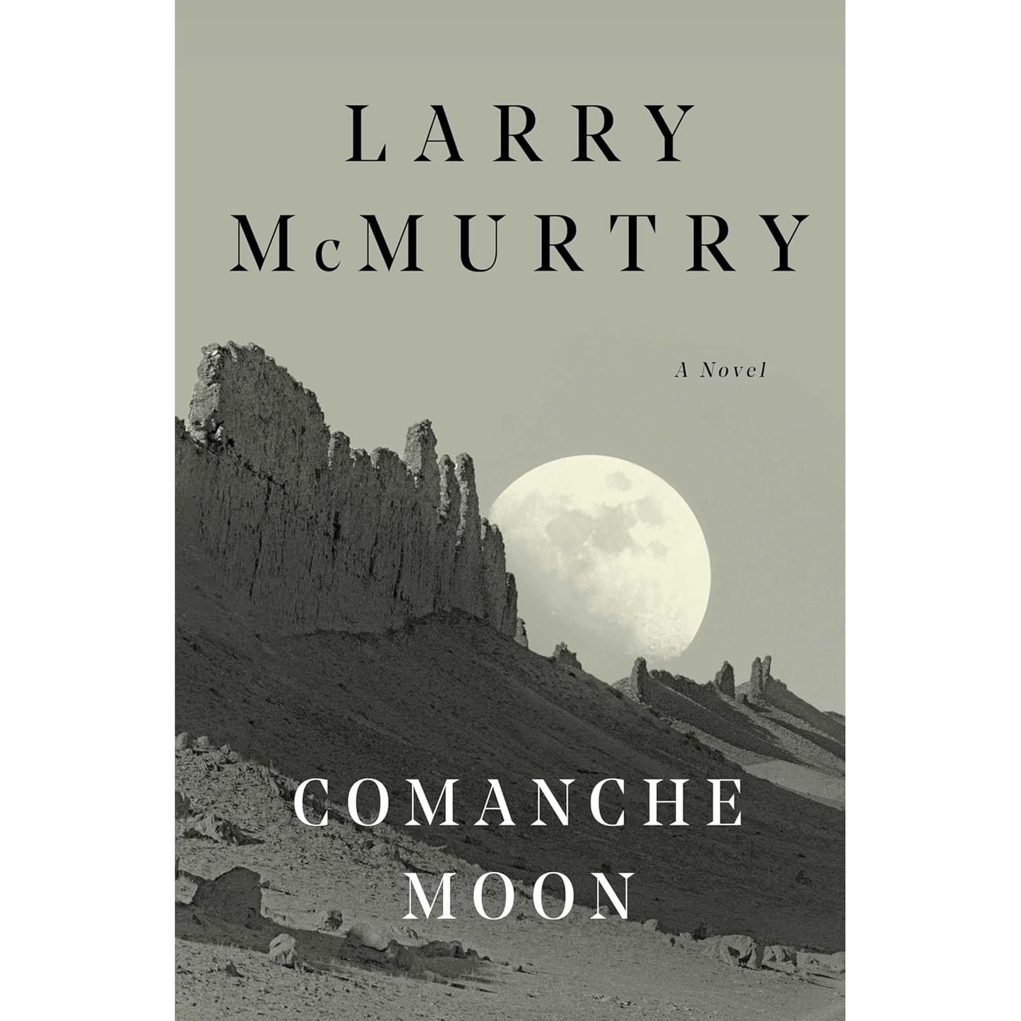 Comanche Moon by Larry McMurtry