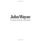 John Wayne: Lessons for My Children: Personal and Practical Advice for Raising Hardworking, Independent and Honorable Kids by Editors of the Official John Wayne Magazine