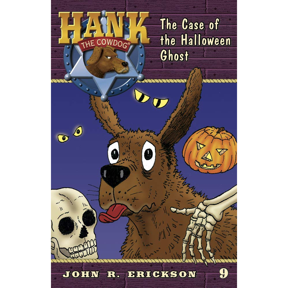 The Case of the Halloween Ghost (Hank the Cowdog #9) by John R. Erickson