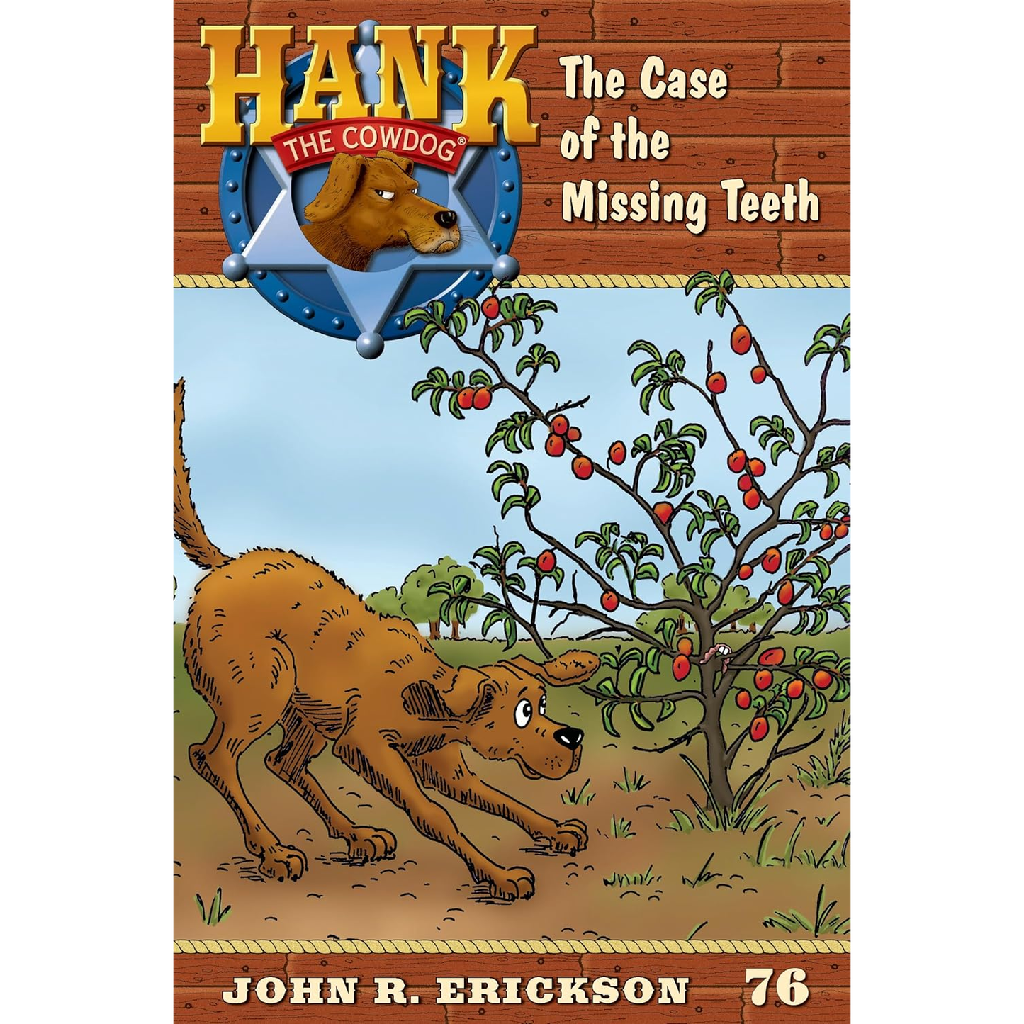 The Case Of The Missing Teeth (Hank the Cowdog #76) by John R. Erickson