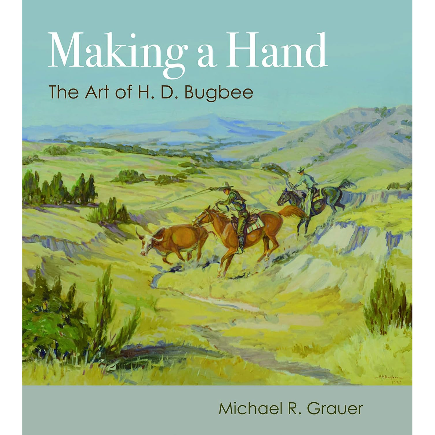 Making a Hand: The Art of H. D. Bugbee by Michael Grauer (WHA Winner 2021)