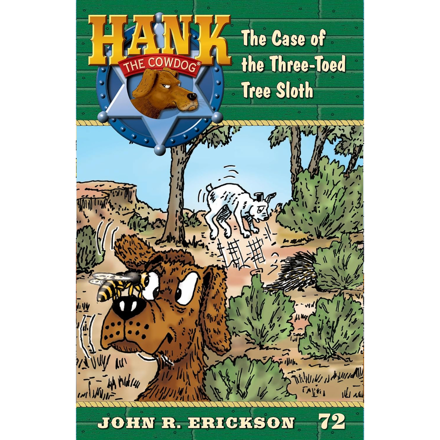 The Case of the Three Toed Tree Sloth (Hank the Cowdog #72) by John R. Erickson