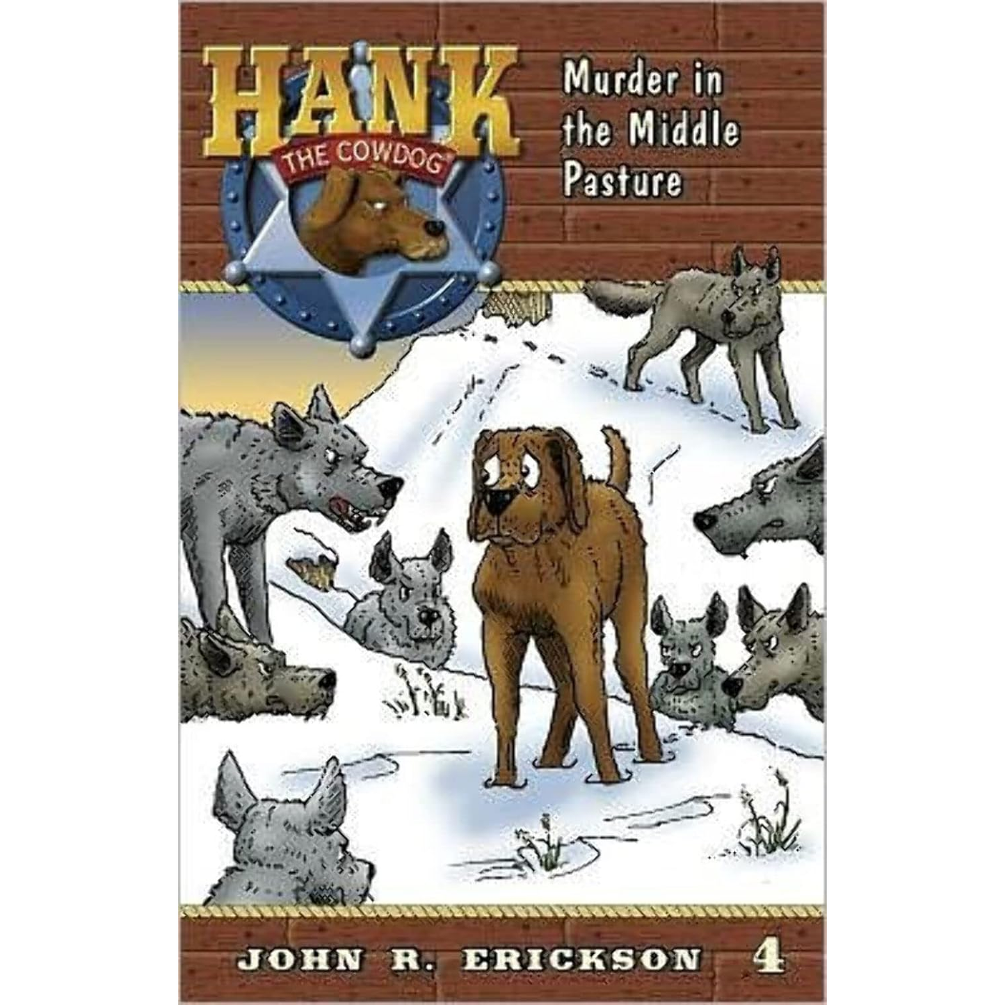 Murder in the Middle Pasture (Hank the Cowdog #4) by John R. Erickson