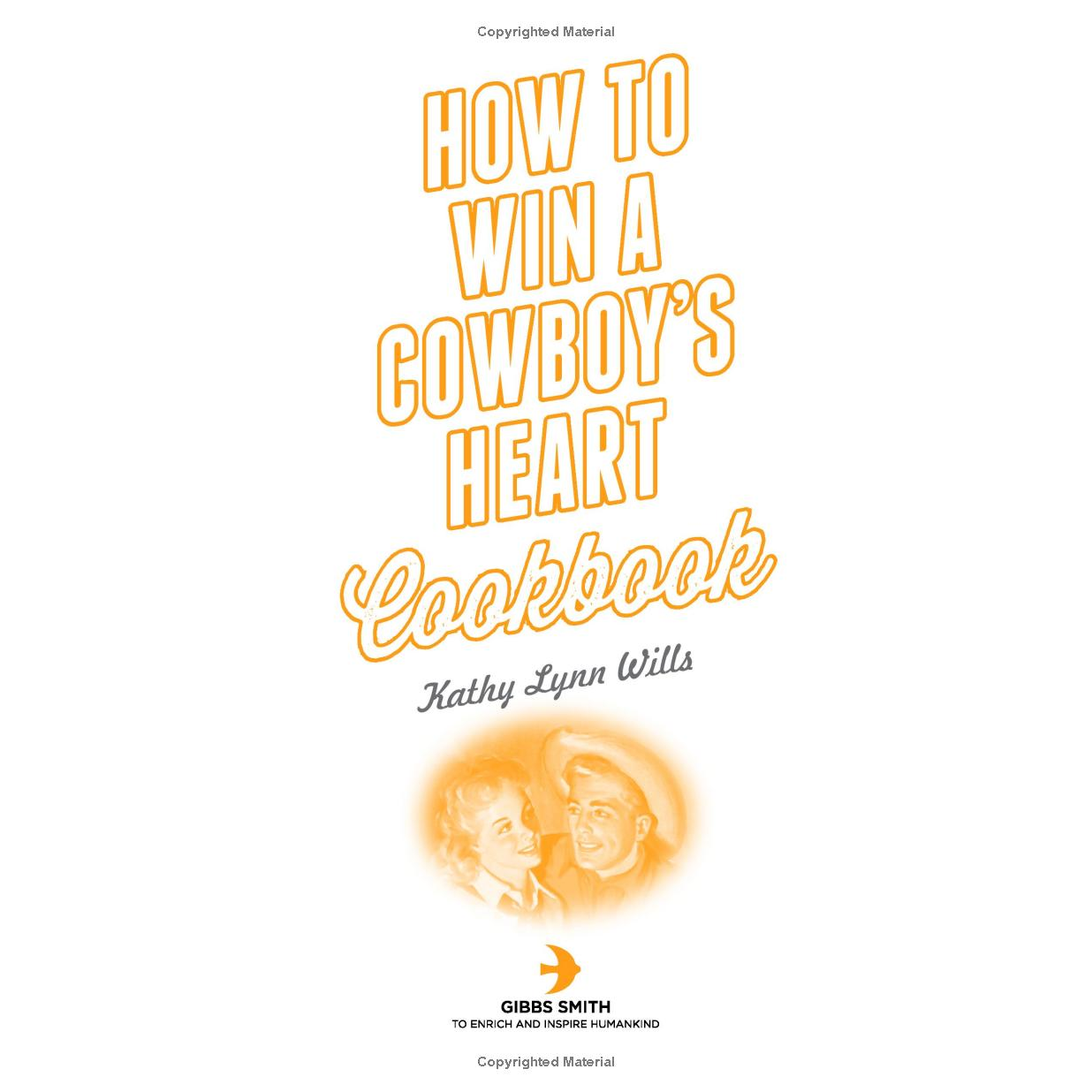 How to Win a Cowboy's Heart Cookbook by Kathy Lynn Wills