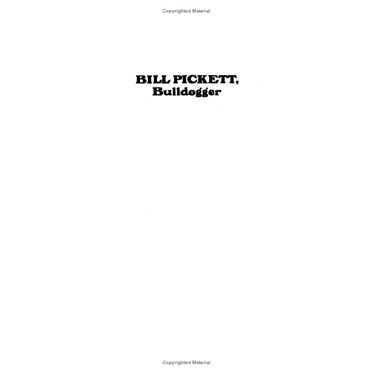 Bill Pickett: Bulldogger by Bailey C. Hanes