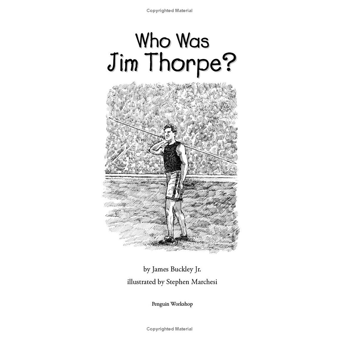 Who Was Jim Thorpe? by James Buckley Jr.