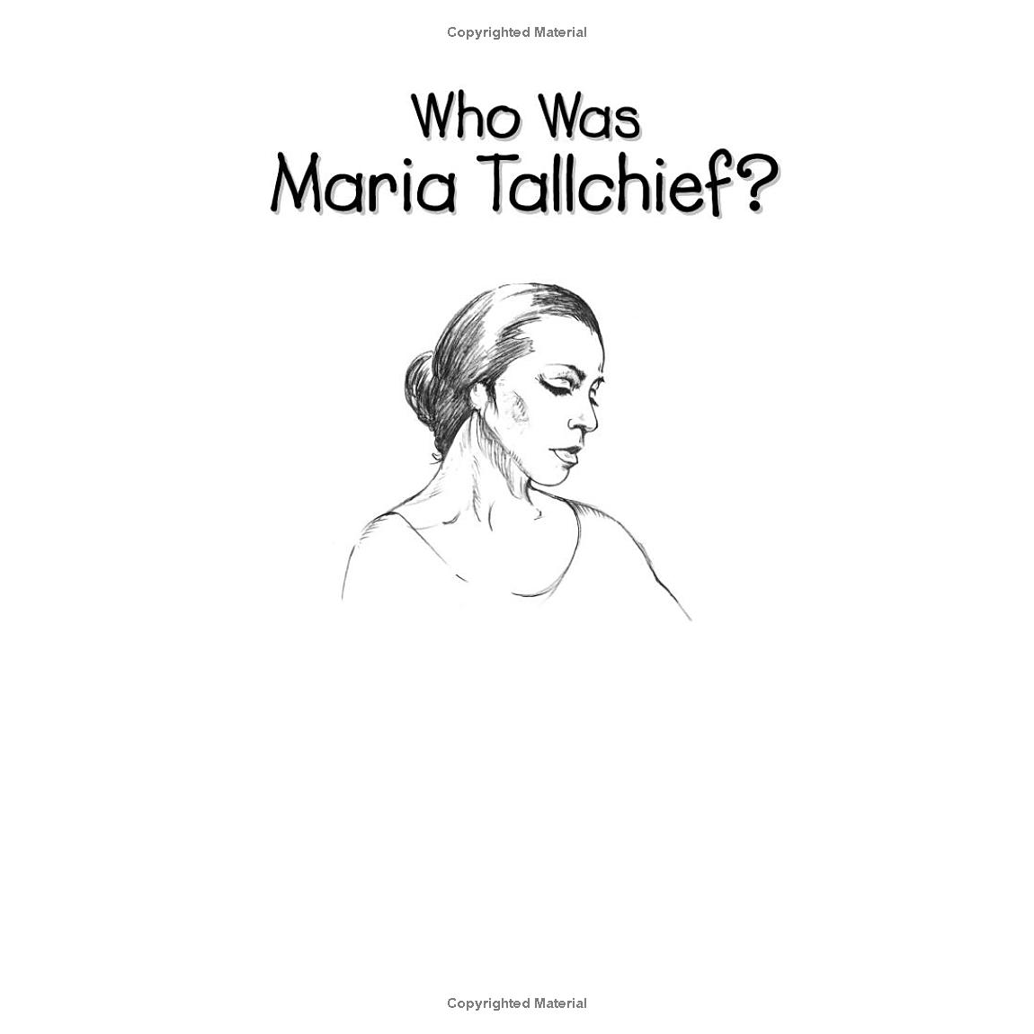 Who Was Maria Tallchief? by Catherine Gourley