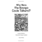 Who Were the Navajo Code Talkers? by James Buckley Jr.