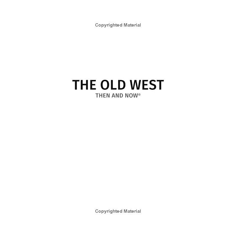 The Old West: Then and Now