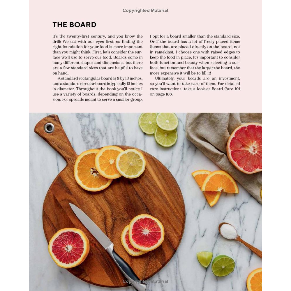 The Art of the Board: Fun & Fancy Snack Boards, Recipes & Ideas for Entertaining All Year by Olivia Carney