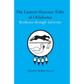 The Eastern Shawnee Tribe of Oklahoma: Resilience Through Adversity Edited by Stephen Warren