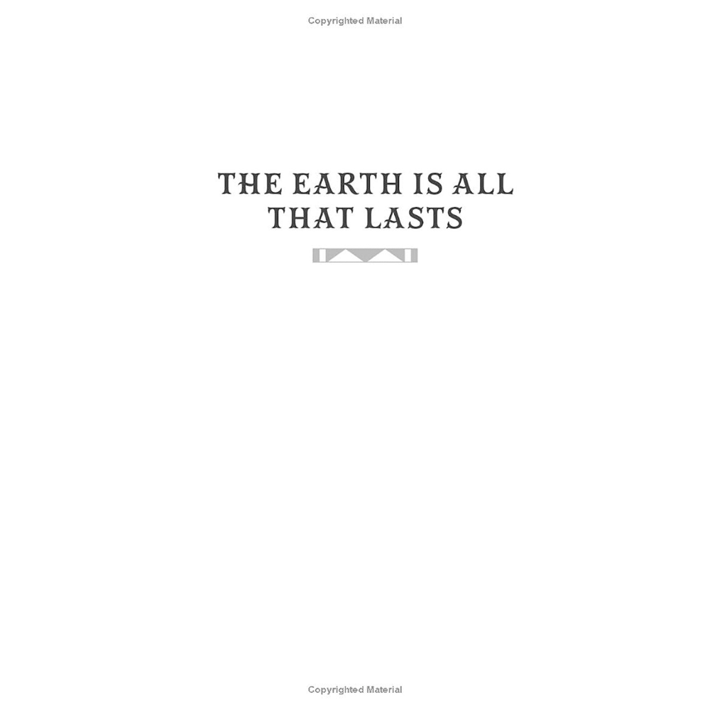 The Earth is All that Lasts by Mark Lee Gardner
