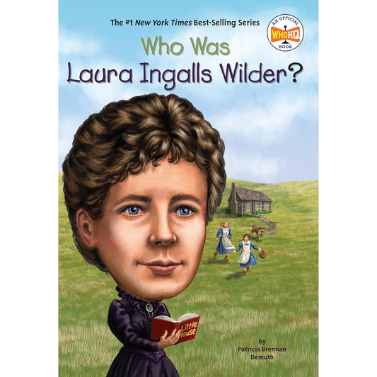 Who Was Laura Ingalls Wilder? by Patricia Brennan Demuth