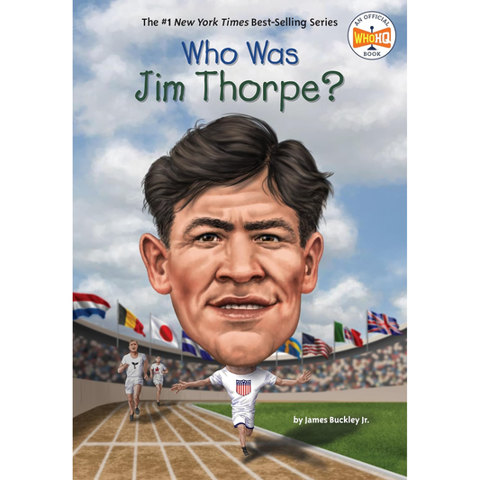 Who Was Jim Thorpe? by James Buckley Jr.