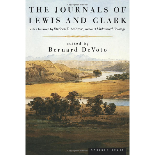 The Journals of Lewis and Clark (Lewis & Clark Expedition) by Meriwether Lewis & William Clark