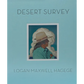 Desert Survey by Logan Maxwell Hagege