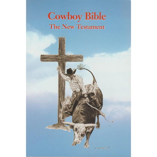 Cowboy Bible: The New Testament by Kenneth N. Taylor