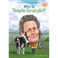 Who is Temple Grandin? by Patricia Brennan Demuth