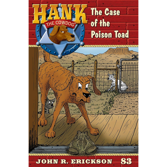 The Case of the Poison Toad (Hank the Cowdog #83) by John R. Erickson
