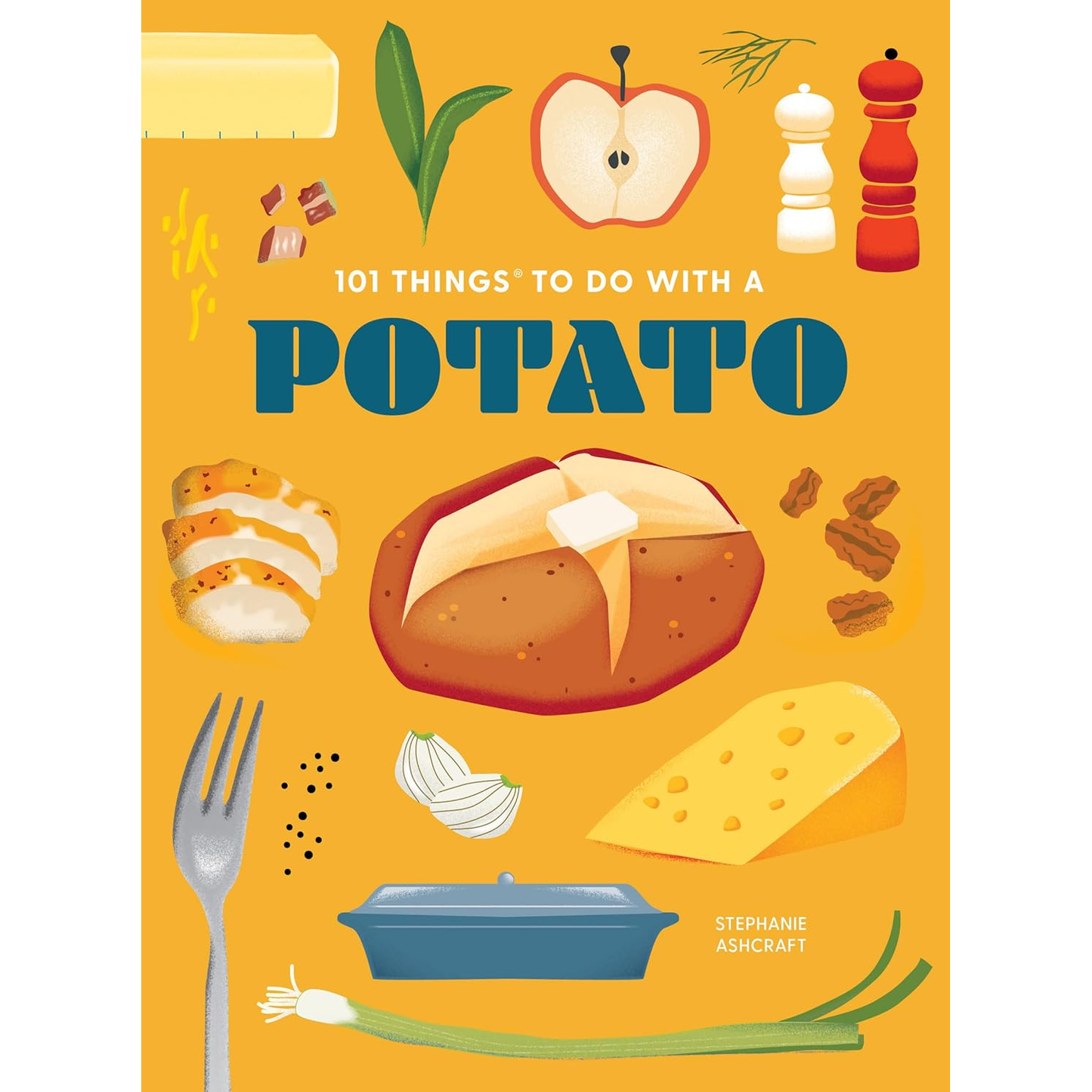 101 Things to Do With a Potato (New Edition) by Stephanie Ashcraft